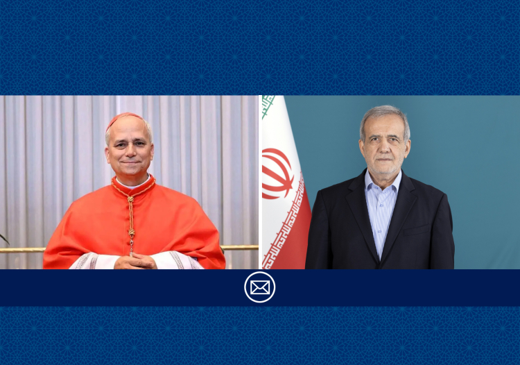 پیام تبریک دکتر پزشکیان به رهبر کاتولیک‌های جهان